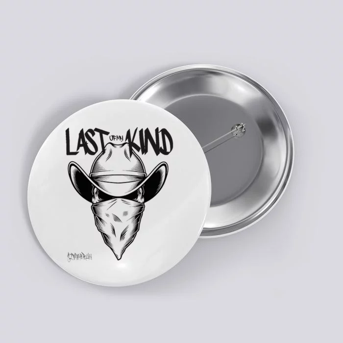 Cowboy Skull Last Of My Kind Button