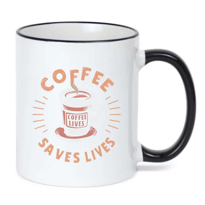 Coffee Save Lives Quote Funny Caffeine Addict Coffee Lover Black Color Changing Mug