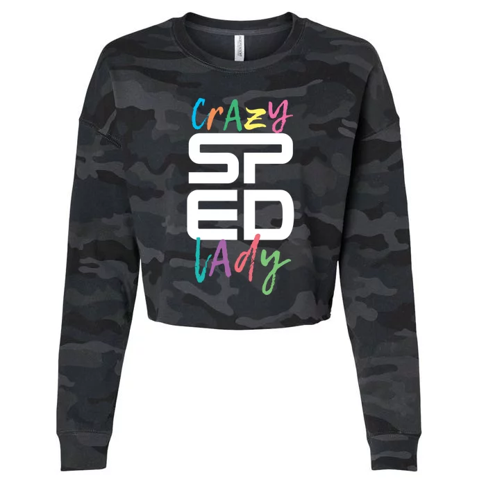 Crazy Sped Lady Special Education Teacher Gift Cropped Pullover Crew