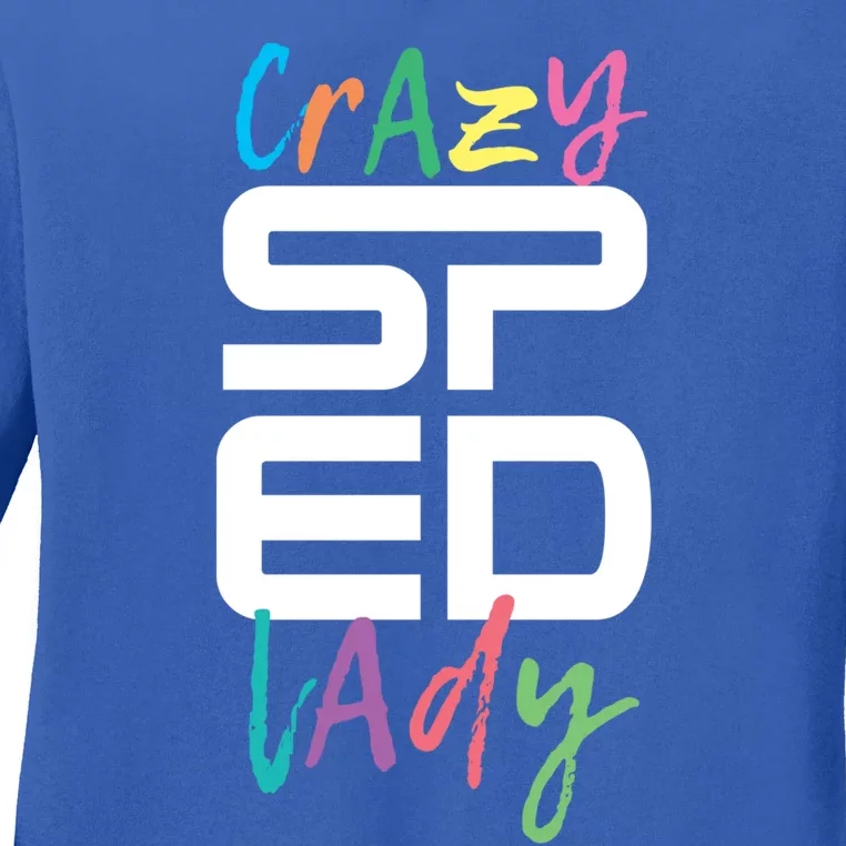 Crazy Sped Lady Special Education Teacher Gift Ladies Long Sleeve Shirt