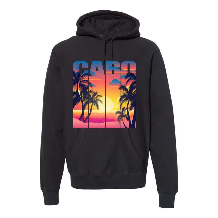 Cabo San Lucas Mexico Family Vacays Summer Trip 2024 Premium Hoodie