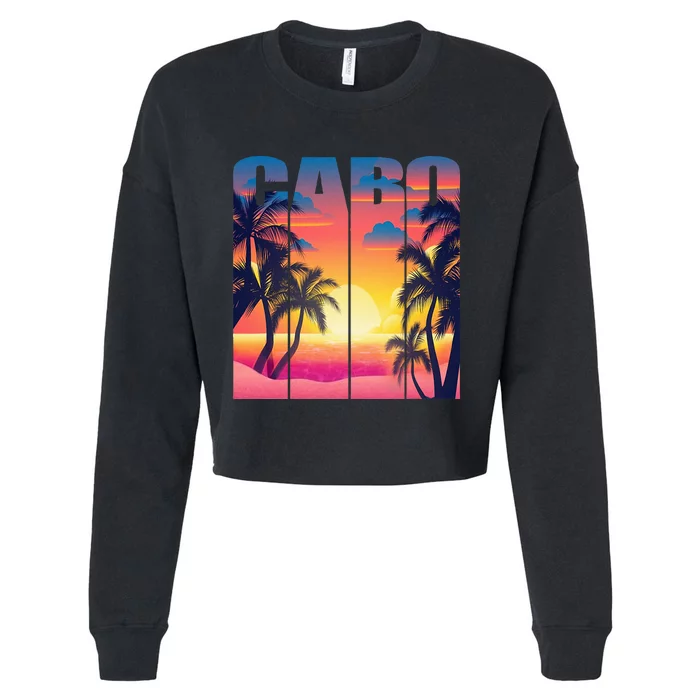 Cabo San Lucas Mexico Family Vacays Summer Trip 2024 Cropped Pullover Crew