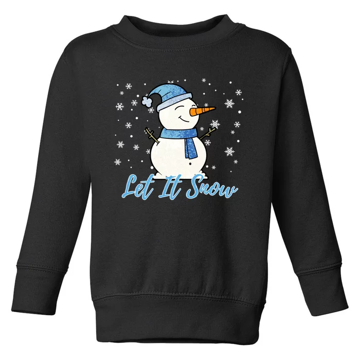 Cute Snowman Let It Snow Christmas Holiday Toddler Sweatshirt