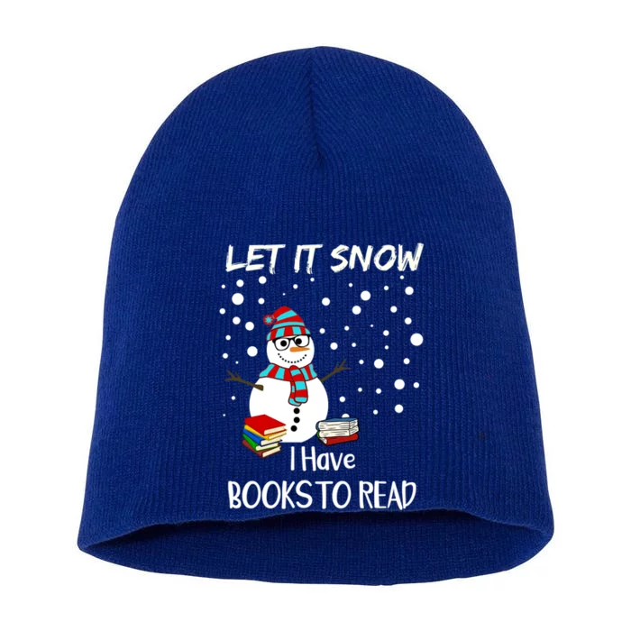 Cute Snow Let It Snow I Have Books Reader Gift Short Acrylic Beanie