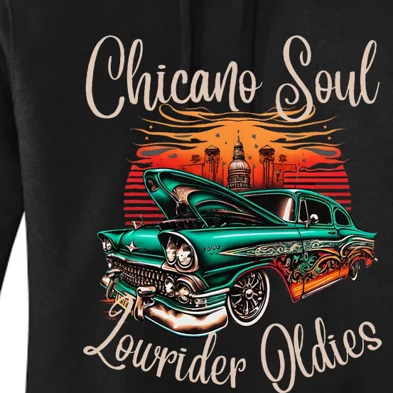 Chicano Soul Lowrider Oldies Car Clothing Low Slow Cholo Women's Pullover Hoodie