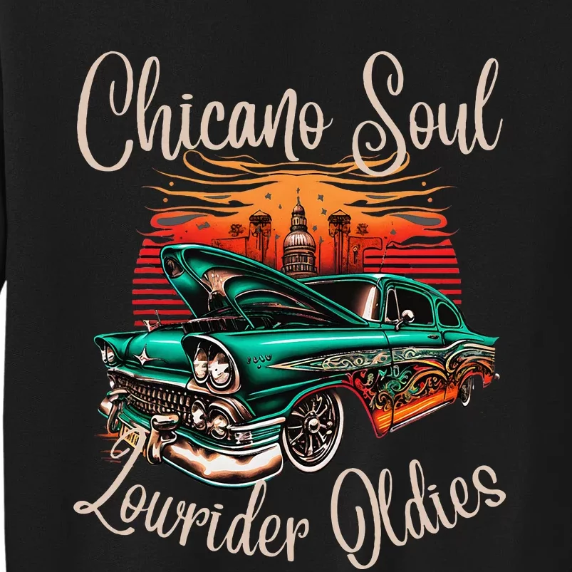 Chicano Soul Lowrider Oldies Car Clothing Low Slow Cholo Tall Sweatshirt