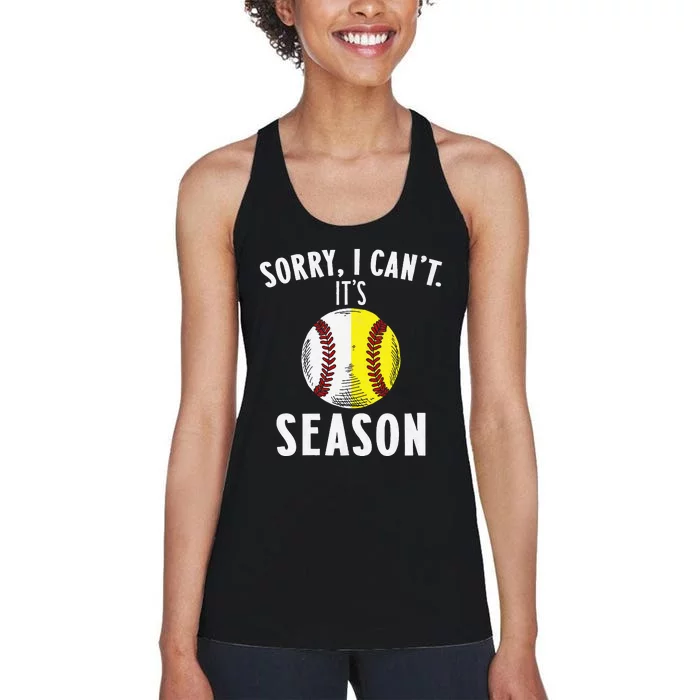 Cool Softball Mom Baseball Sorry I CanT Its Baseball Season Women's Racerback Tank