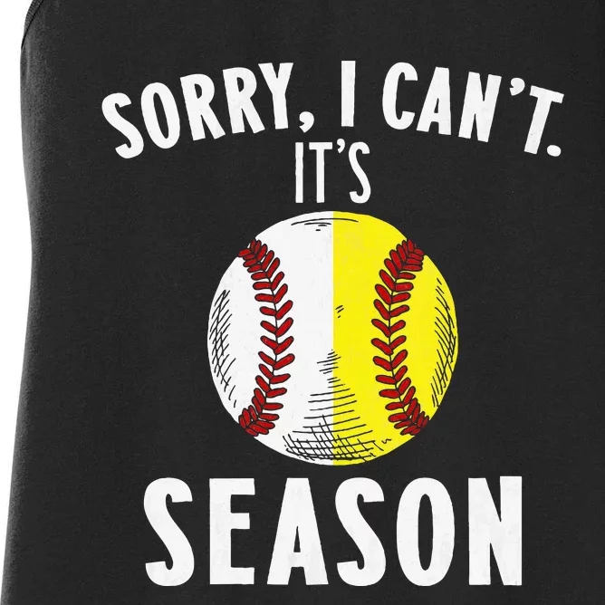 Cool Softball Mom Baseball Sorry I CanT Its Baseball Season Women's Racerback Tank