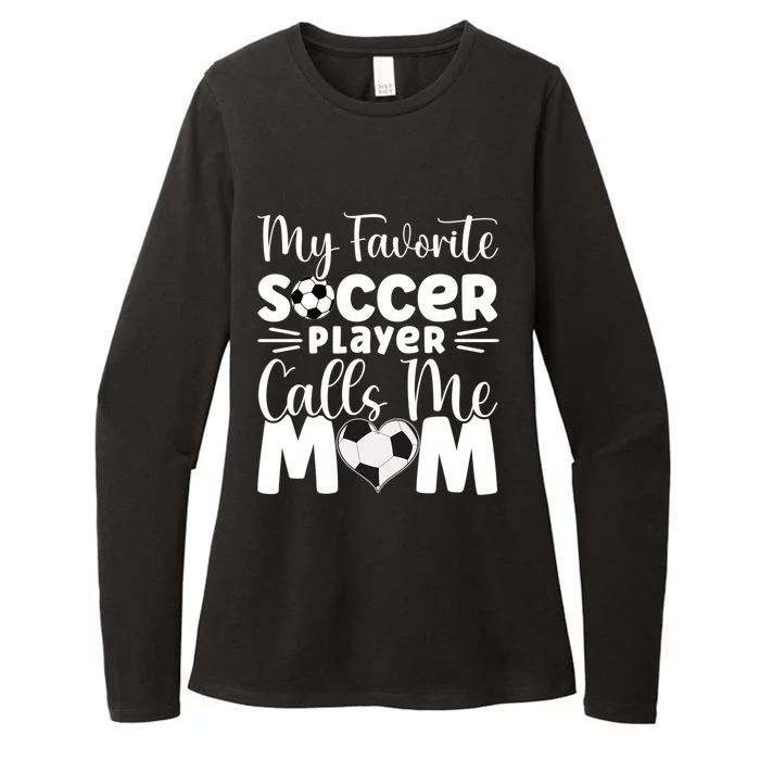 Cute Soccer My Favorite Soccer Player Calls Me Mom Womens CVC Long Sleeve Shirt