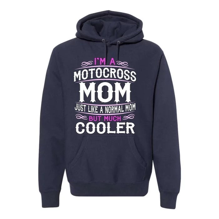 Cute Sporting Mom Gift Motocross Mom Premium Hoodie