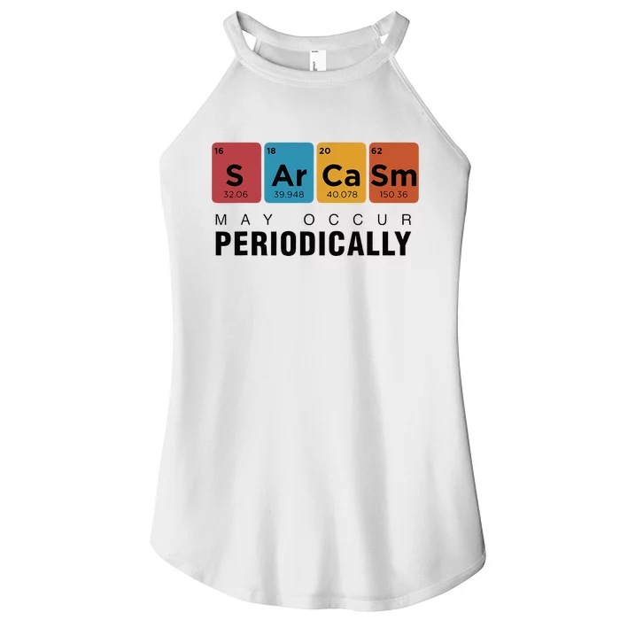 Chemistry Sarcasm May Occur Periodically Periodic Table Women’s Perfect Tri Rocker Tank