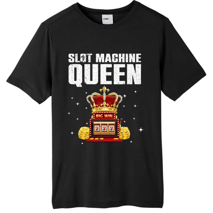 Cool Slot Machine Queen for Casino Gambler ChromaSoft Performance T-Shirt