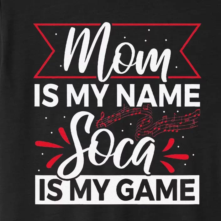 Carnival Soca Music Quote For A Soca Music Mom ChromaSoft Performance T-Shirt