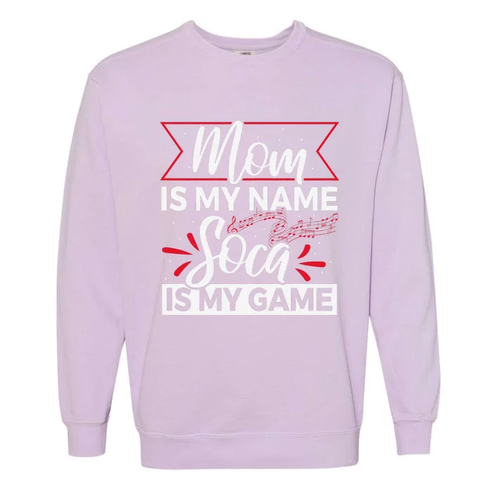 Carnival Soca Music Quote For A Soca Music Mom Garment-Dyed Sweatshirt