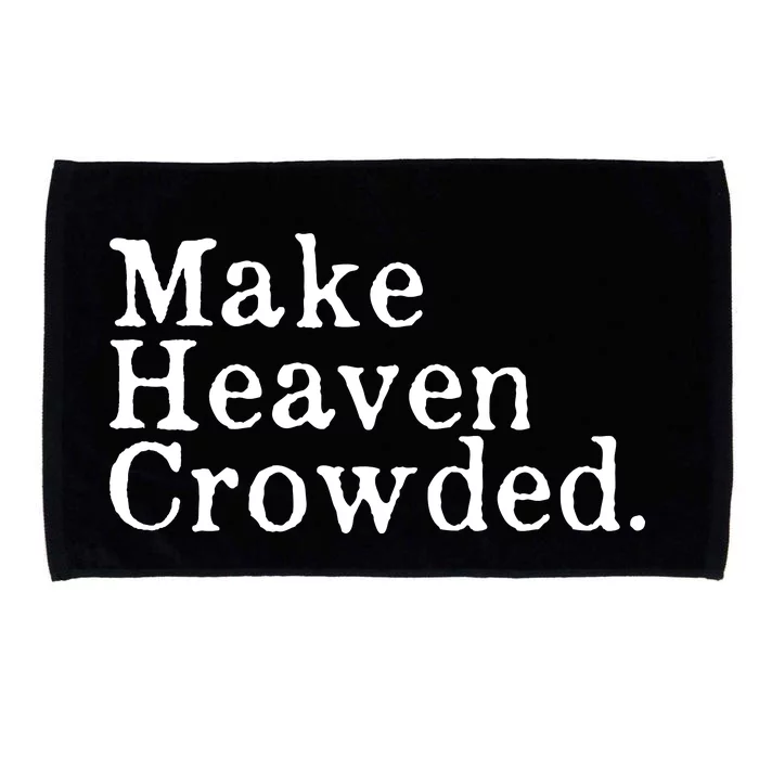 Christian Streetwear Make Heaven Crowded Microfiber Hand Towel