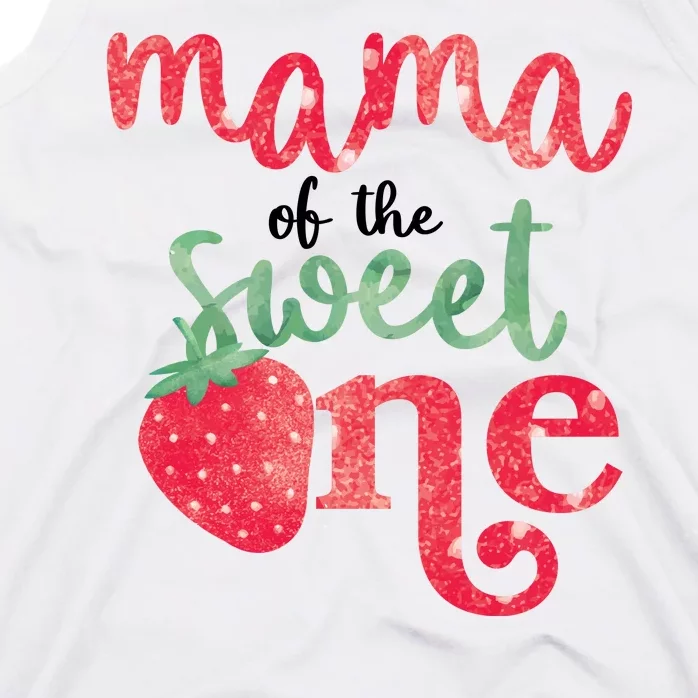 Cute Strawberry Mama Of The Sweet One Tank Top