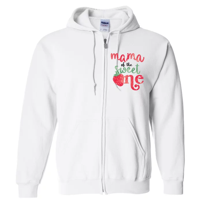 Cute Strawberry Mama Of The Sweet One Full Zip Hoodie