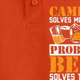 Camping Solves My Problems Beer Solves The Rest Camper Life Gift Dry Zone Grid Performance Polo