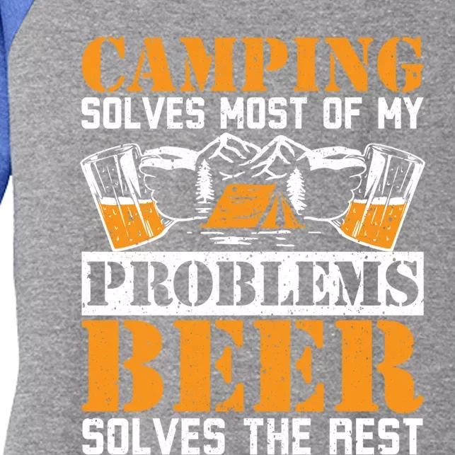 Camping Solves My Problems Beer Solves The Rest Camper Life Gift Women's Tri-Blend 3/4-Sleeve Raglan Shirt