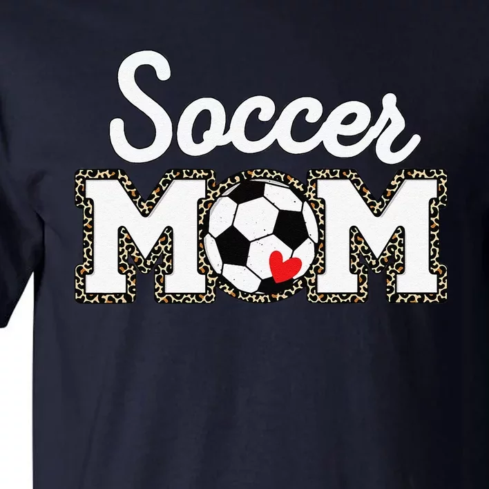 Cute Soccer Mom Leopard Print Mothers Day Tall T-Shirt