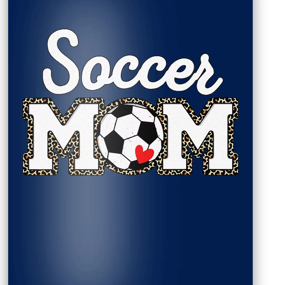 Cute Soccer Mom Leopard Print Mothers Day Poster