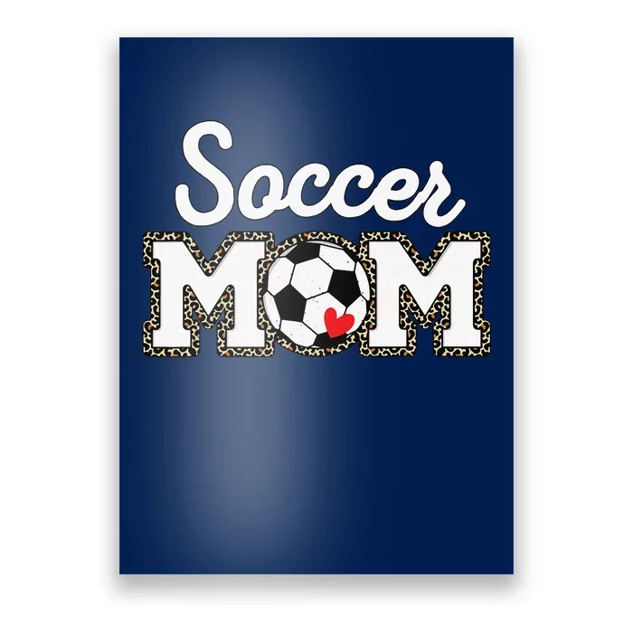 Cute Soccer Mom Leopard Print Mothers Day Poster