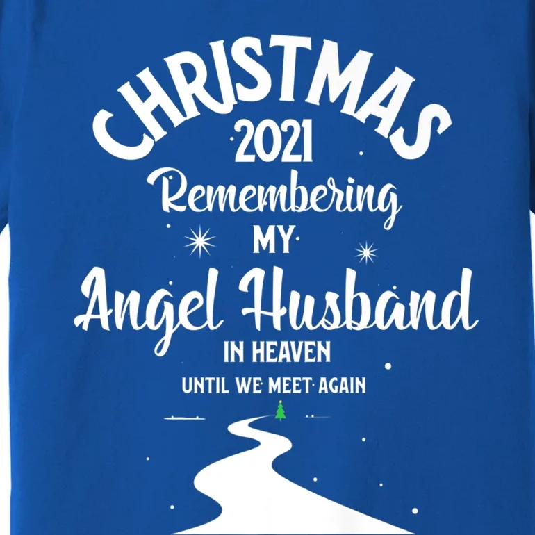 Christmas Sweater My Angel Husband In Heaven In Memorial Cool Gift Premium T-Shirt