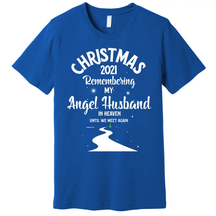 Christmas Sweater My Angel Husband In Heaven In Memorial Cool Gift Premium T-Shirt