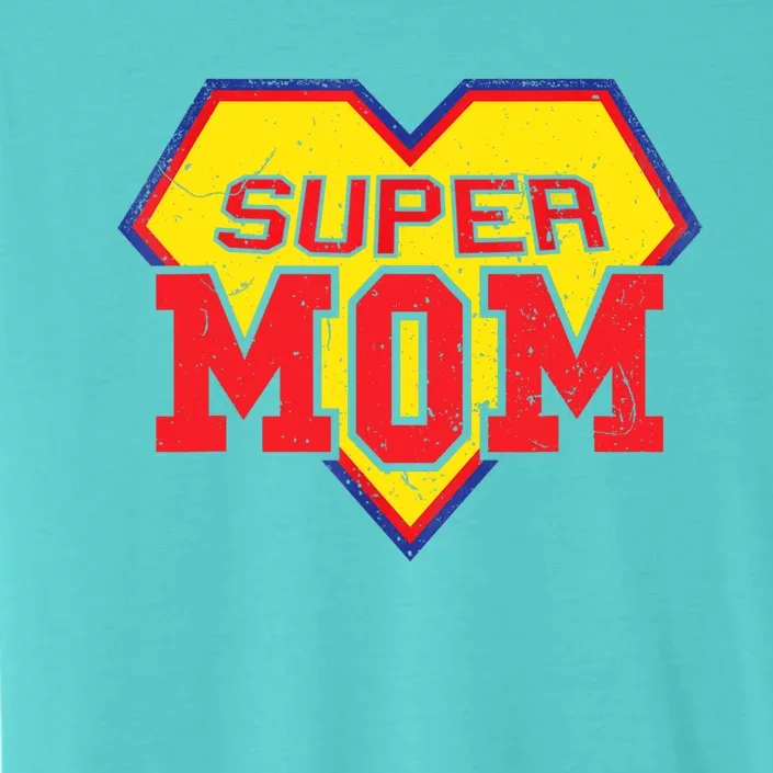 Cool Super Mom Gift Funny Superhero Mother's Day Gift ChromaSoft Performance T-Shirt