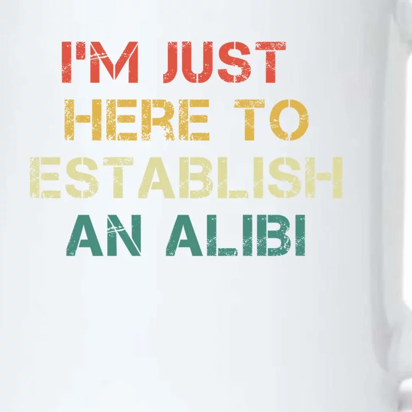 Crime Show Mystery Im Just Here To Establish An Alibi Funny Gift Black Color Changing Mug