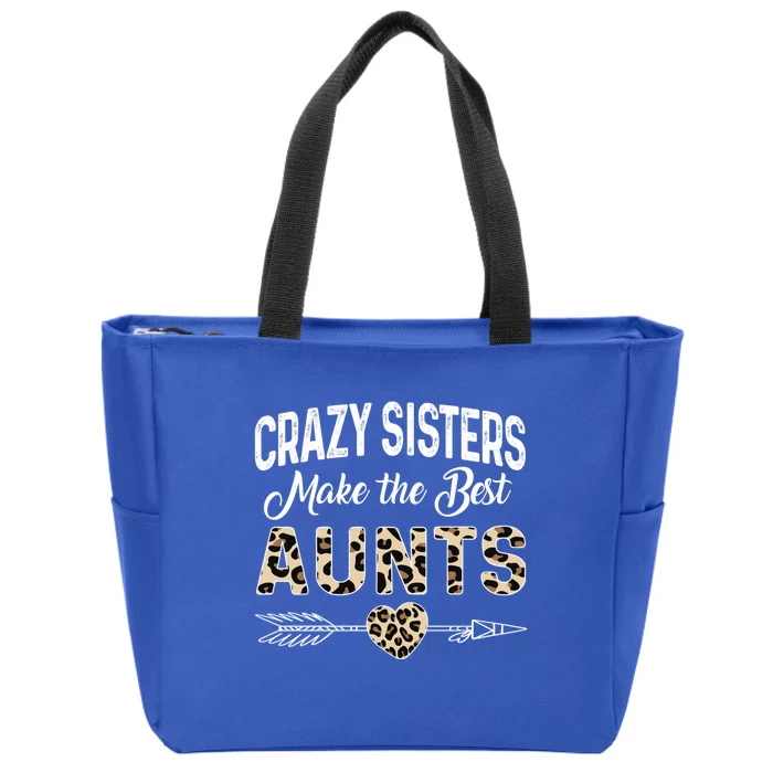 Crazy Sisters Make The Best Aunts Cute Tee Leopard Print Gift Zip Tote Bag