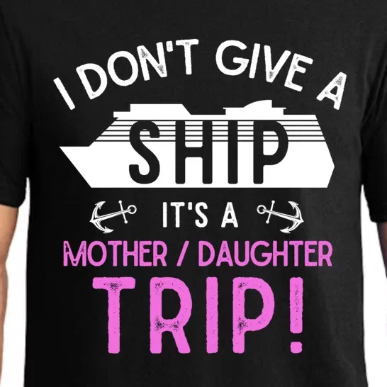 Cruise Ship Mother And Daughter Trip Gift Pajama Set