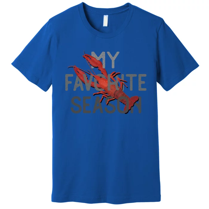 Crawfish Season My Favorite Season Food Gift Premium T-Shirt