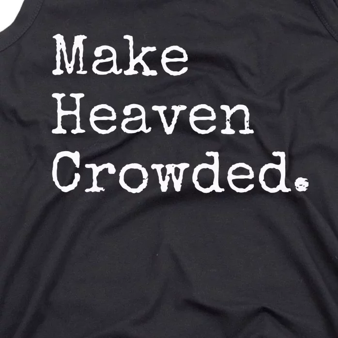 Christian Streetwear Make Heaven Crowded Tank Top