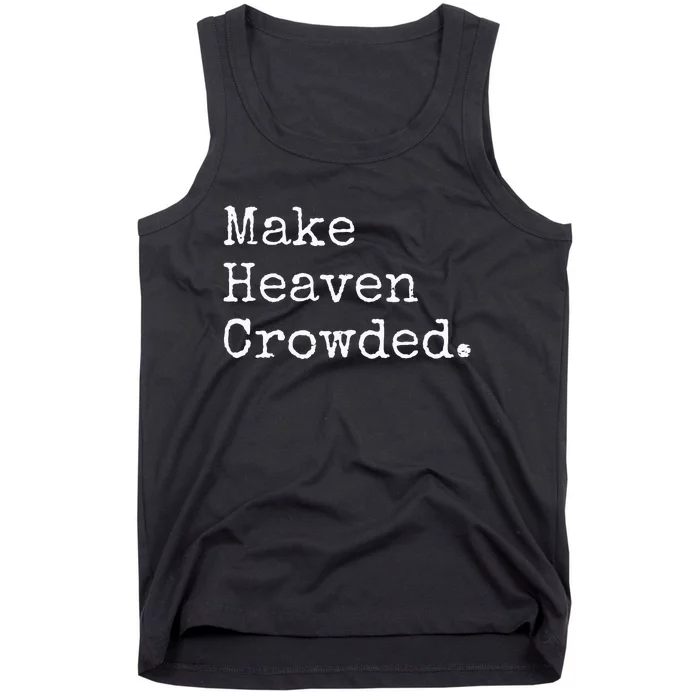 Christian Streetwear Make Heaven Crowded Tank Top