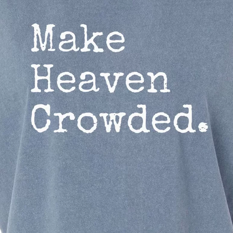 Christian Streetwear Make Heaven Crowded Garment-Dyed Women's Muscle Tee