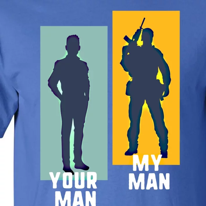 Cool Soldier Military And Army Your My Gift Tall T-Shirt