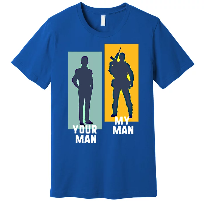 Cool Soldier Military And Army Your My Gift Premium T-Shirt