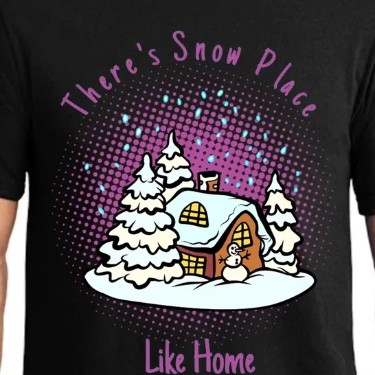 Cute Snow Meme Theres Snow Place Like Home Christmas Gift Pajama Set