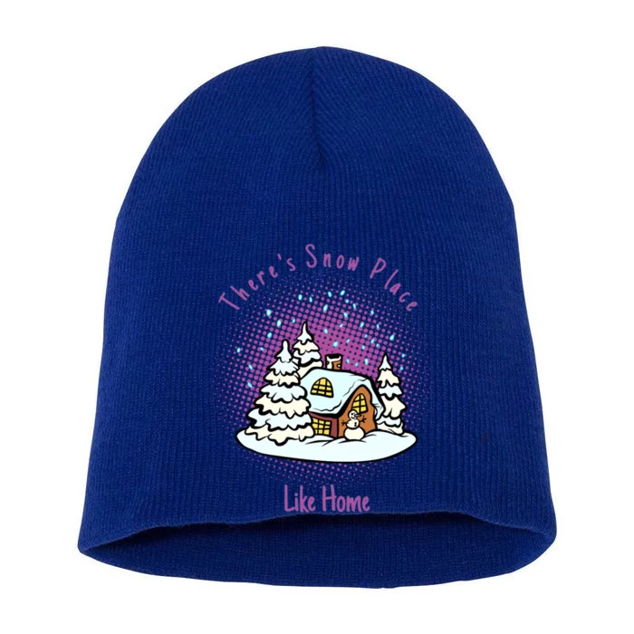 Cute Snow Meme Theres Snow Place Like Home Christmas Gift Short Acrylic Beanie