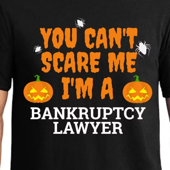 CanT Scare Me Bankruptcy Lawyer Scary Attorney Halloween Meaningful Gift Pajama Set