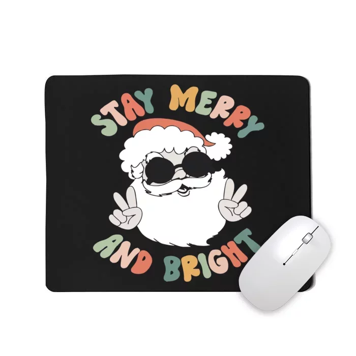 Christmas Stay Merry And Bright Santa Mousepad