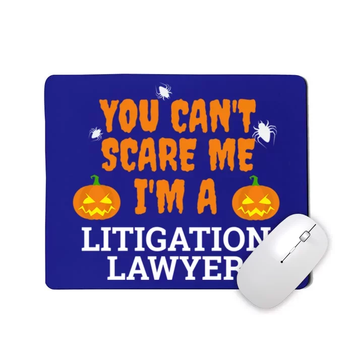 CanT Scare Me Litigation Lawyer Scary Halloween Attorney Gift Mousepad