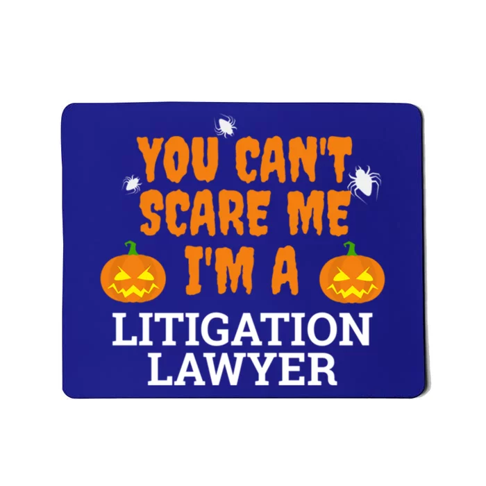 CanT Scare Me Litigation Lawyer Scary Halloween Attorney Gift Mousepad