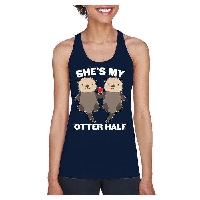 Cute She's My Otter Half Matching Couples Shirt Women's Racerback Tank