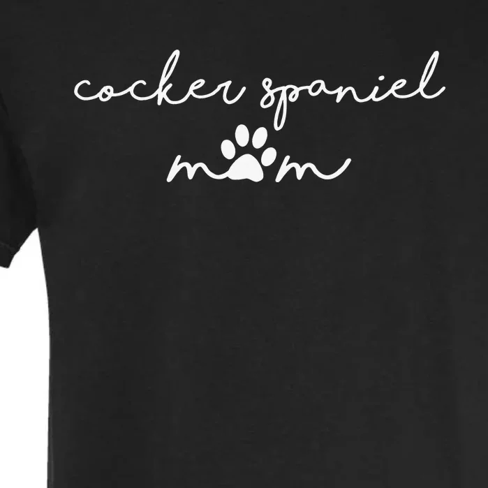 Cocker Spaniel Mom funny pet lovers Garment-Dyed Heavyweight T-Shirt