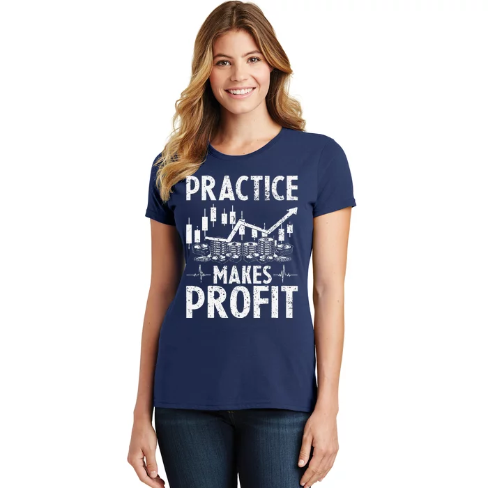 Crypto Stock Market Trader Practice Makes Profit Women's T-Shirt