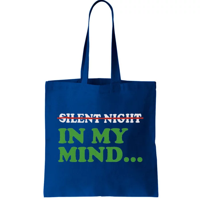 Christmas Silent Night In My Mind Tote Bag