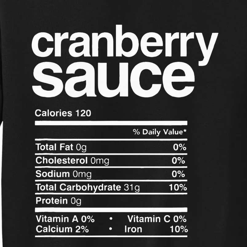 Cranberry Sauce Nutrition Thanksgiving Tall Sweatshirt