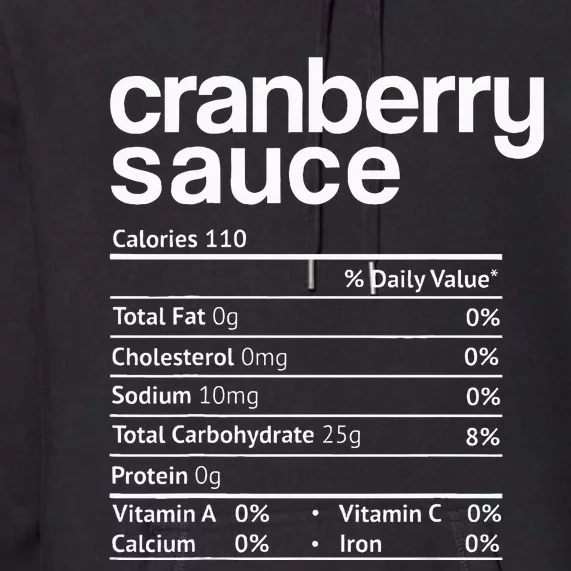 Cranberry Sauce Nutrition Funny Thanksgiving Premium Hoodie